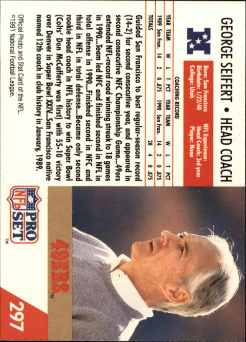 1991 Pro Set # 297 NM/MT George Seifert Football Card 