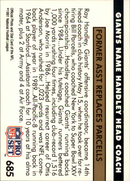 1991 Pro Set #685 Ray Handley NEW/(Replaces Bill Parcells as/Giants head coach) back image