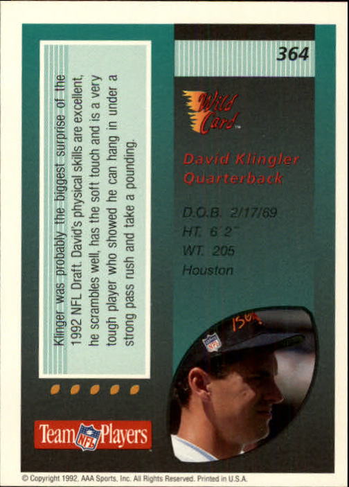1992 Wild Card #364 David Klingler RC back image