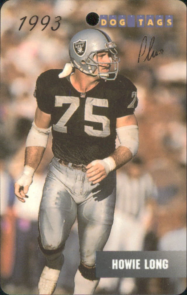 1993 Dog Tags #78 Howie Long