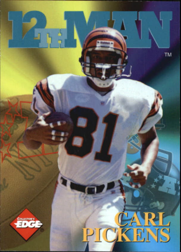 1995 Collector's Edge 12th Man Redemption #13 Carl Pickens