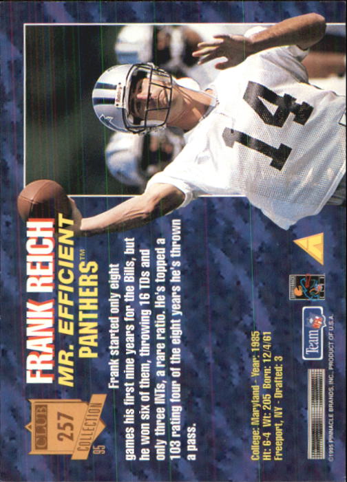 1995 Pinnacle Club Collection #257 Frank Reich back image