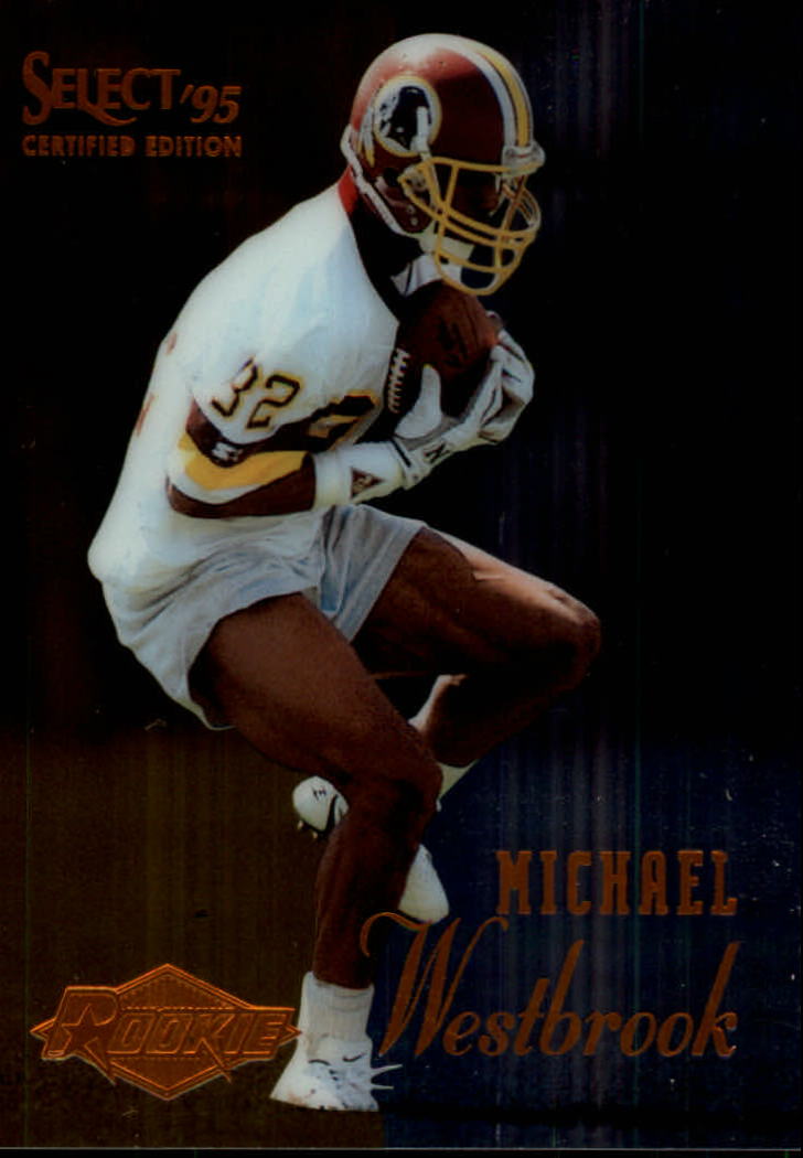 1995 Select Certified #106 Michael Westbrook RC