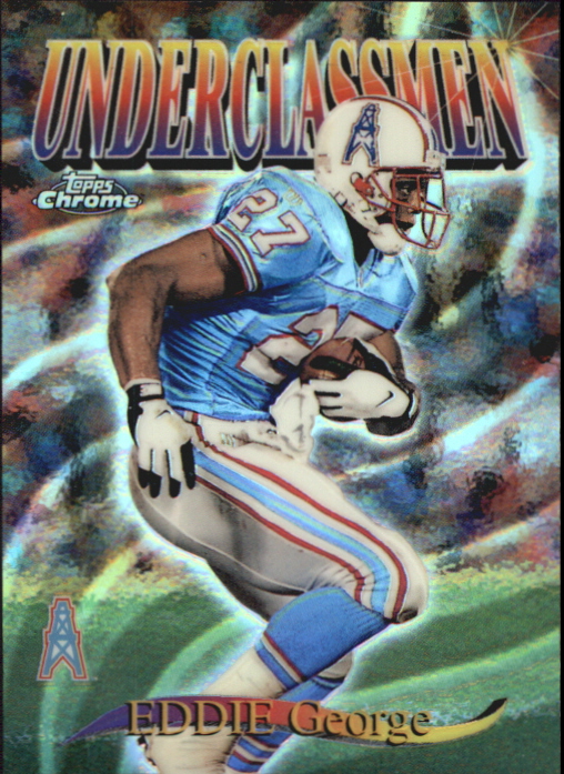 1997 Topps Chrome Underclassmen Refractors #U5 Eddie George