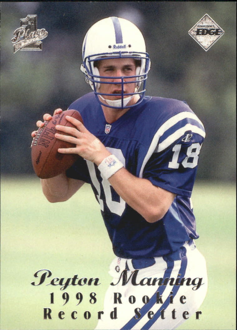 1998 Collector's Edge First Place Record Setters #135B Peyton Manning/(1998 Top Rookie)