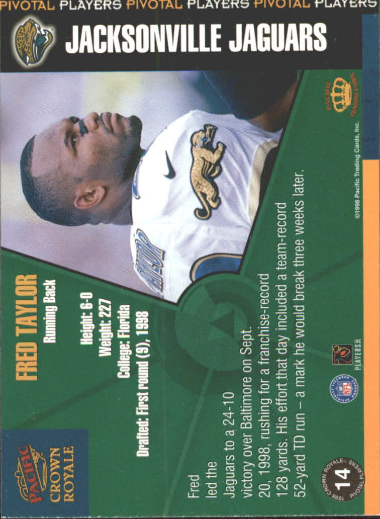 1998 Crown Royale Pivotal Players #14 Fred Taylor back image