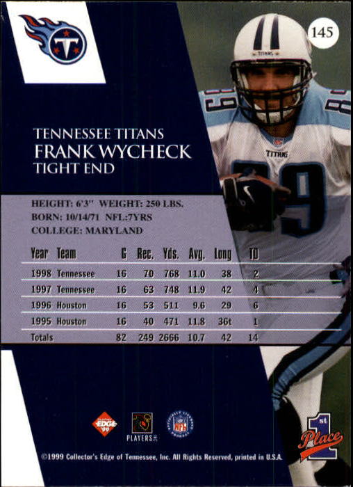 1999 Collector's Edge First Place #145 Frank Wycheck back image