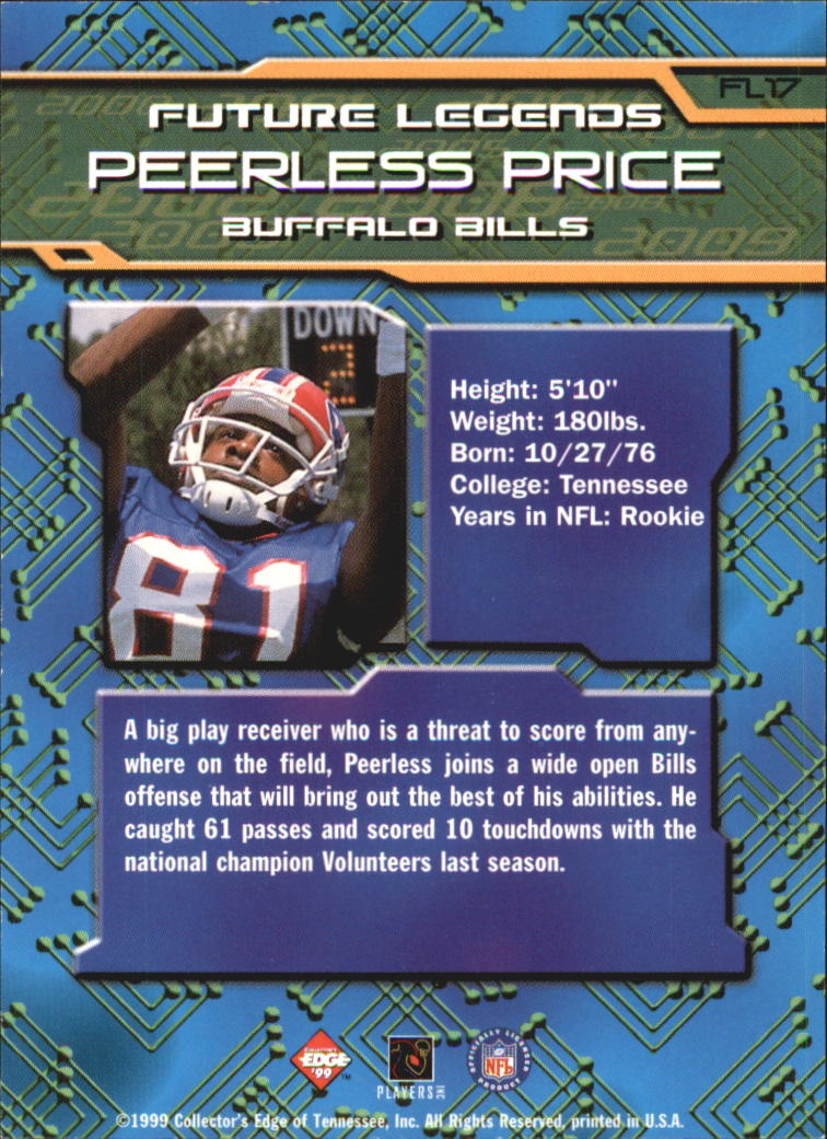 1999 Collector's Edge First Place Future Legends #FL17 Peerless Price back image