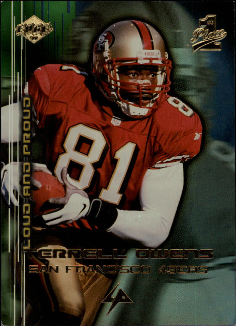 1999 Collector's Edge First Place Loud and Proud #LP9 Terrell Owens