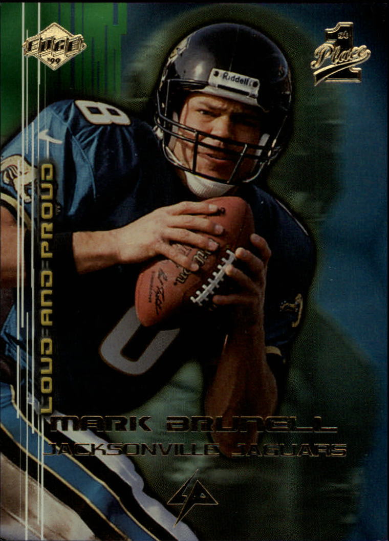 1999 Collector's Edge First Place Loud and Proud #LP18 Mark Brunell