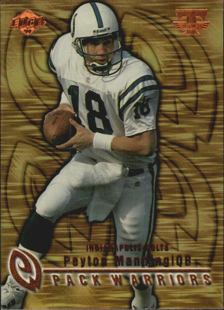 1999 Collector's Edge Triumph Pack Warriors #PW9 Peyton Manning