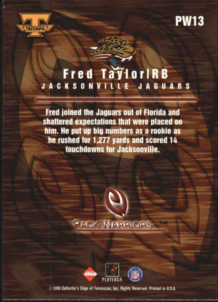 1999 Collector's Edge Triumph Pack Warriors #PW13 Fred Taylor back image