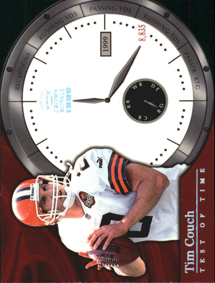 1999 Crown Royale Test of Time #1 Tim Couch