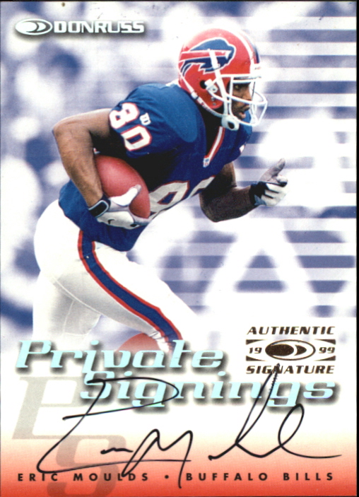 1999 Donruss Private Signings #18 Eric Moulds/800*