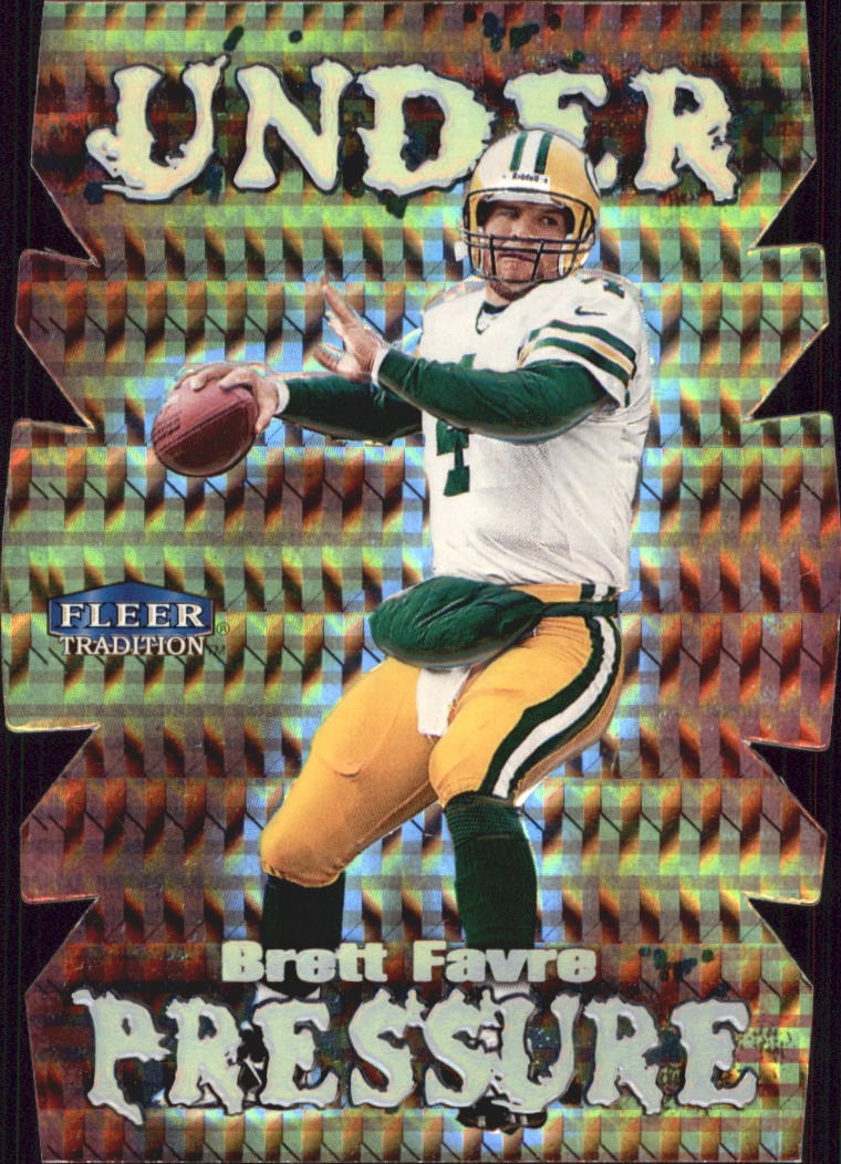 1999 Fleer Tradition Under Pressure #5 Brett Favre