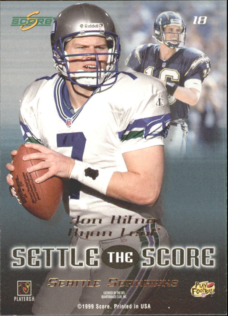 1999 Score Settle the Score #18 R.Leaf/J.Kitna back image
