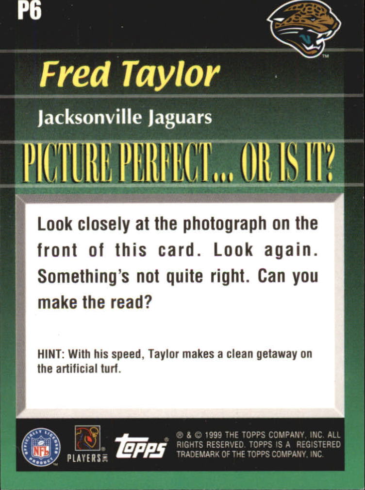 1999 Topps Picture Perfect #P6 Fred Taylor back image