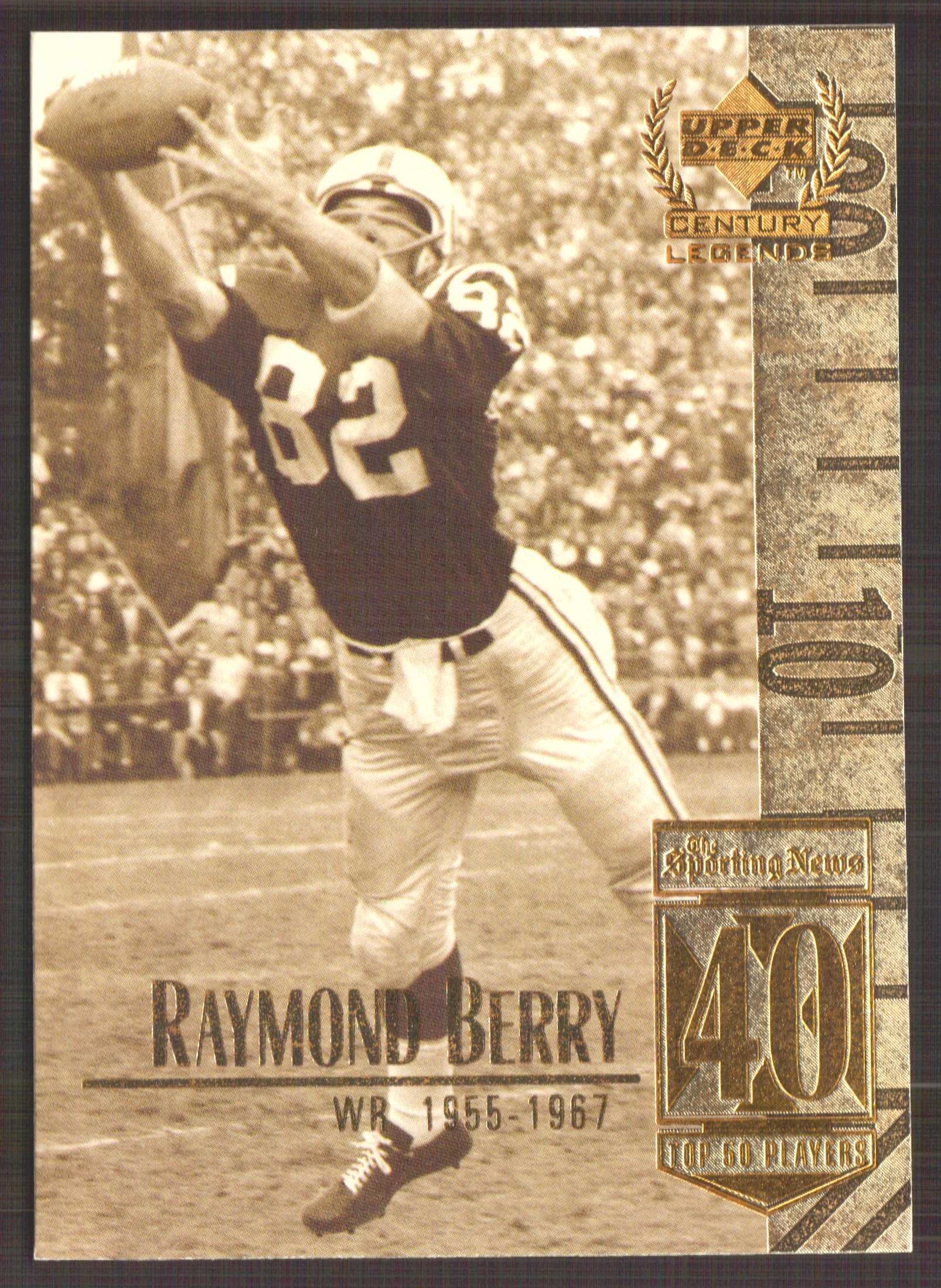 1999 Upper Deck Century Legends #40 Raymond Berry