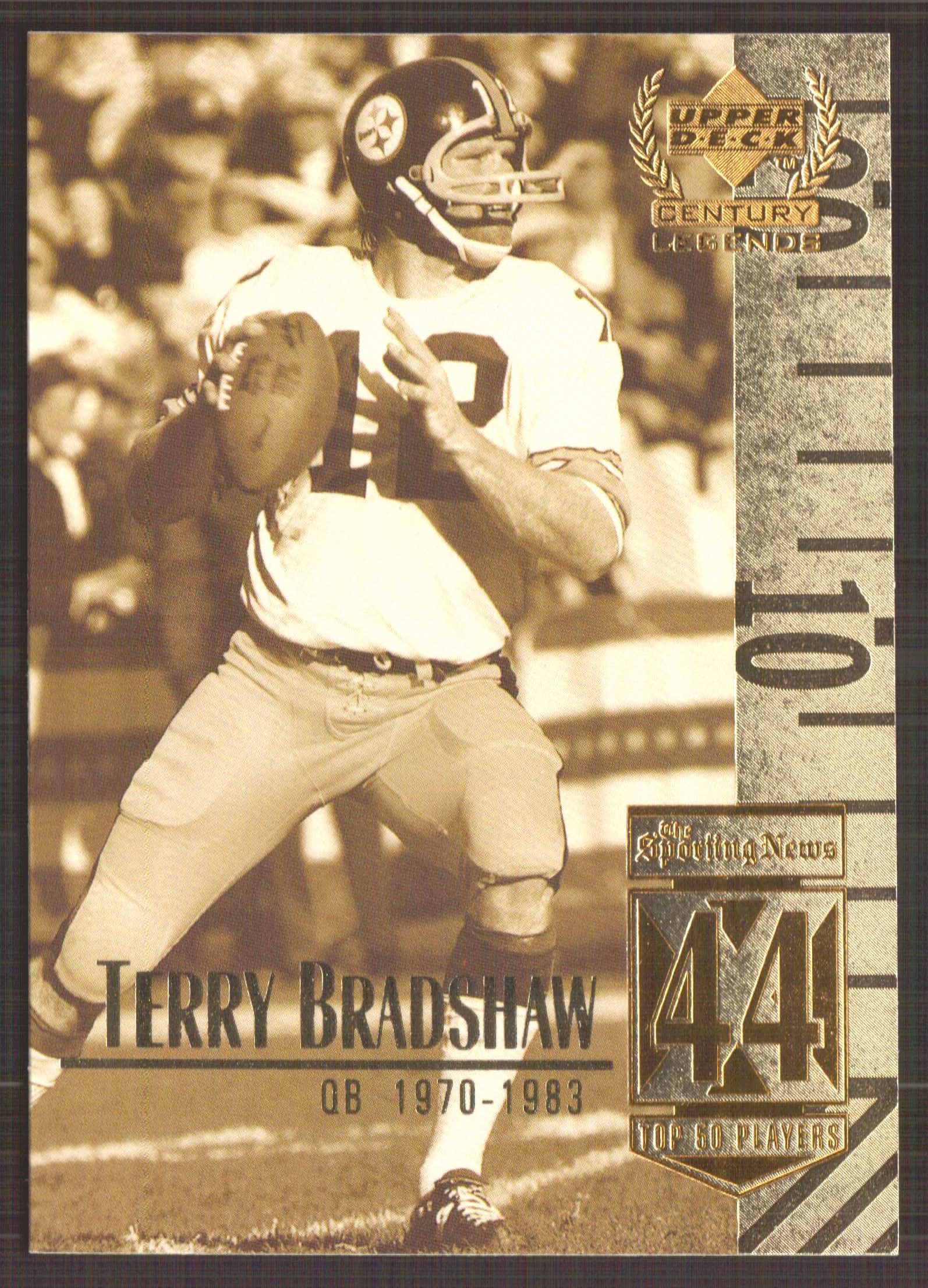 1999 Upper Deck Century Legends #44 Terry Bradshaw