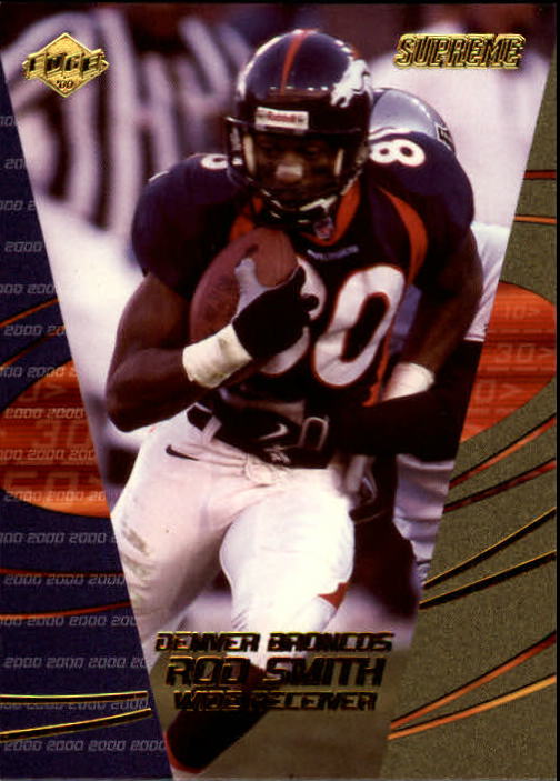 Rod Smith 1999 Collectors Edge Supreme #40 Denver Broncos