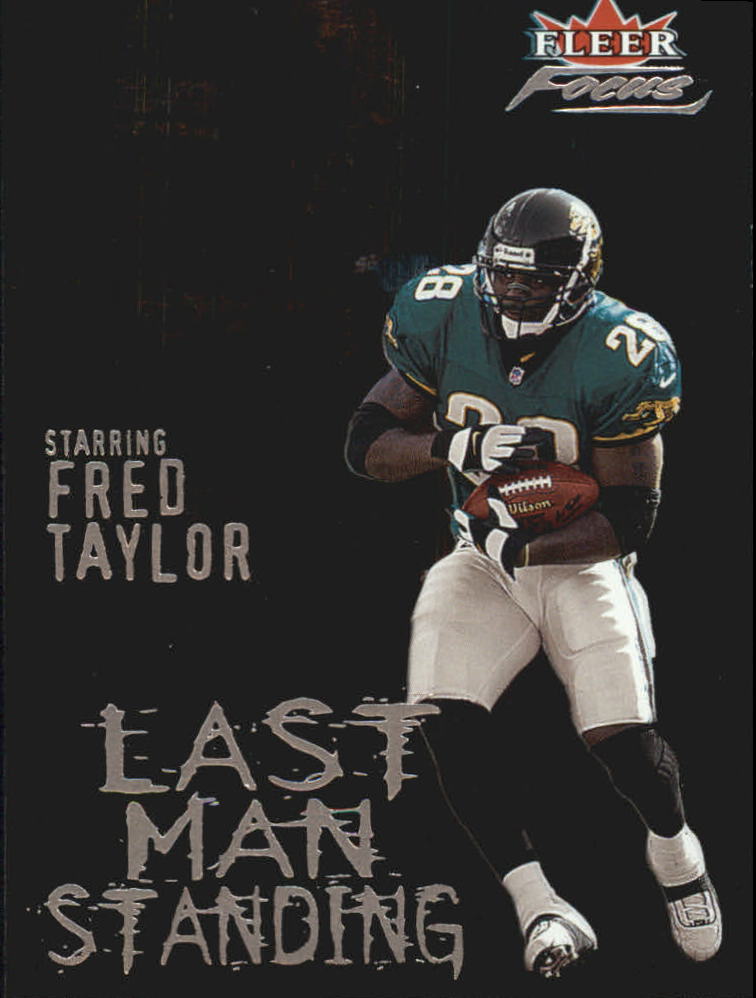 2000 Fleer Focus Last Man Standing #25 Fred Taylor