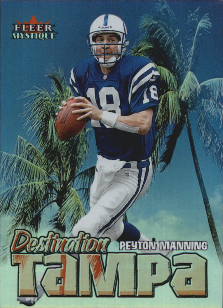 2000 Fleer Mystique Destination Tampa #2 Peyton Manning