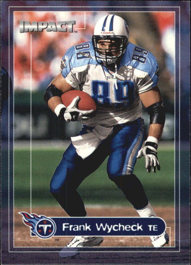 2000 Impact Football Card #154 Frank Wycheck | eBay