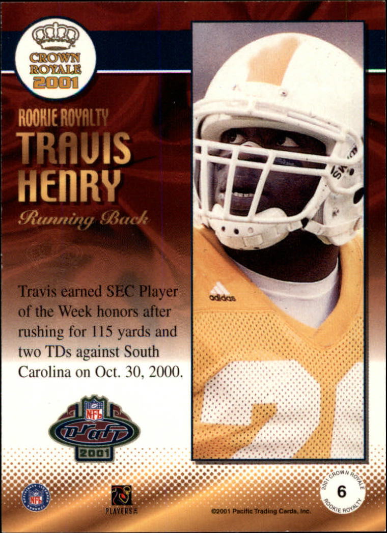 2001 Crown Royale Rookie Royalty #6 Travis Henry back image