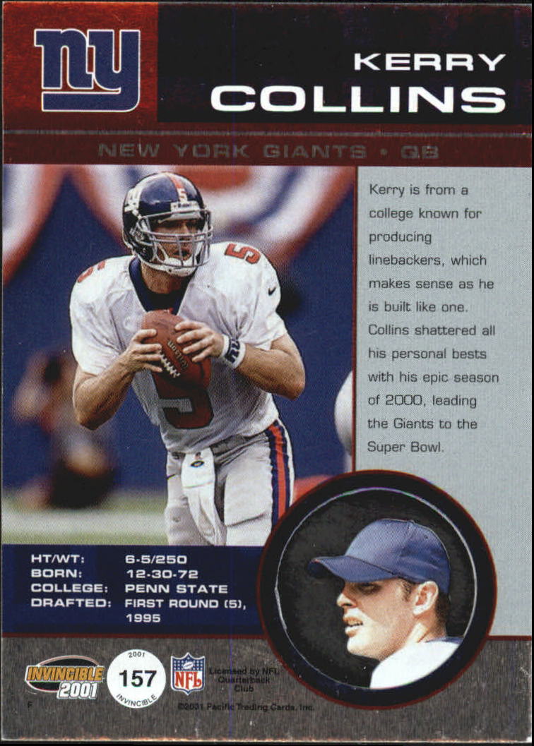 2001 Pacific Invincible Red #157 Kerry Collins back image