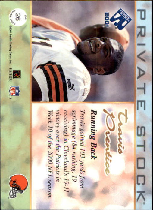 2001 Private Stock #26 Travis Prentice back image