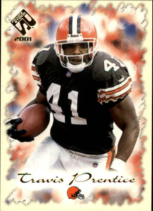 2001 Private Stock #26 Travis Prentice
