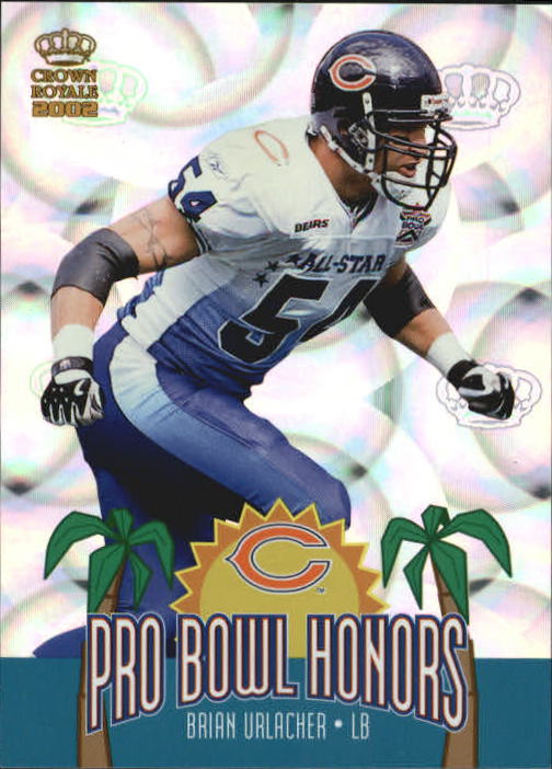 2002 Crown Royale Pro Bowl Honors #1 Brian Urlacher