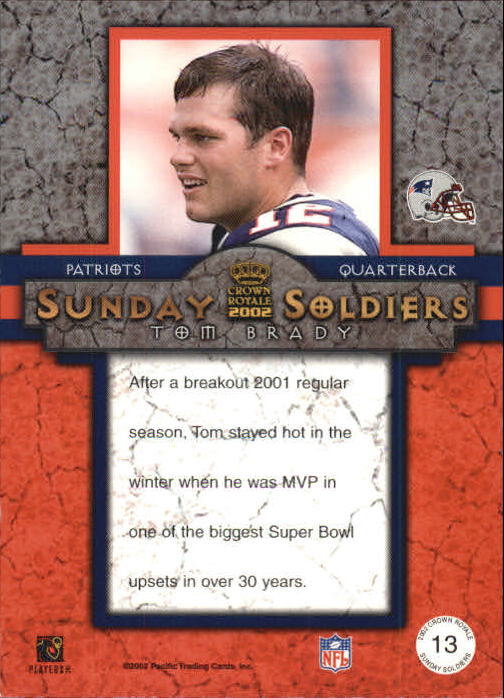 2002 Crown Royale Sunday Soldiers #13 Tom Brady back image