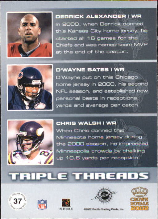 2002 Crown Royale Triple Threads Jerseys #37 Derrick Alexander/D'Wayne Bates/Chris Walsh/544 back image