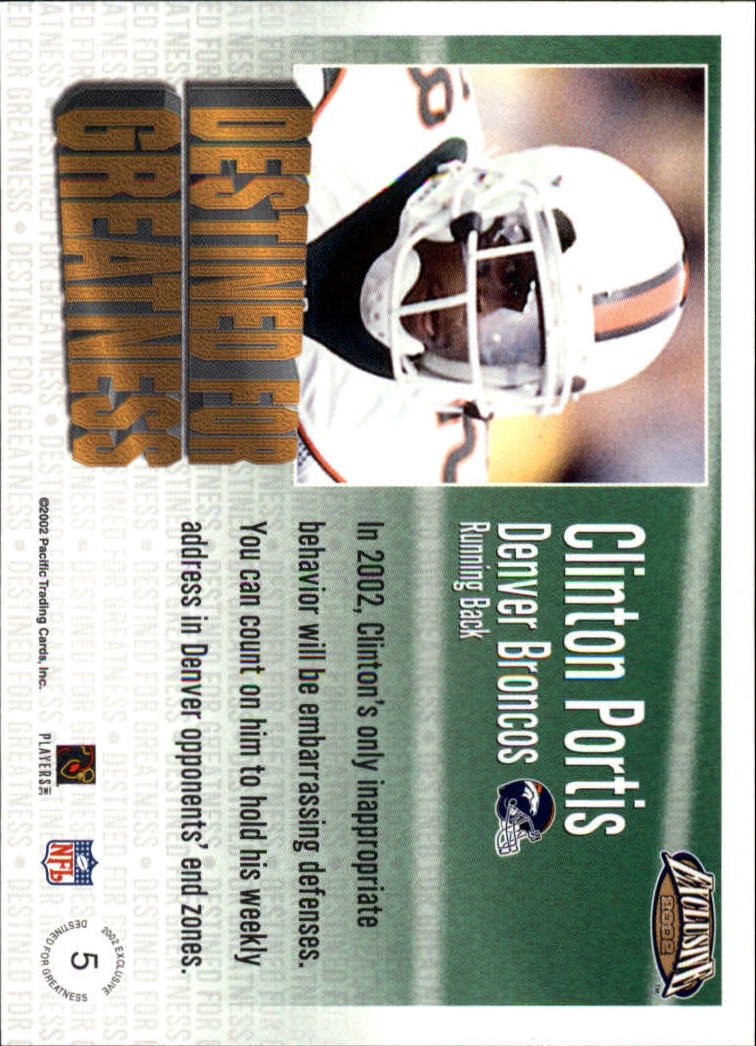 2002 Pacific Exclusive Destined for Greatness #5 Clinton Portis back image