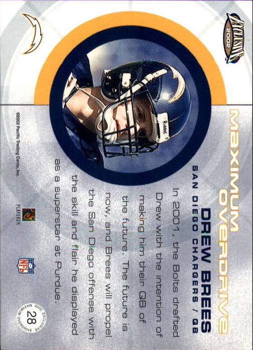 2002 Pacific Exclusive Maximum Overdrive #28 Drew Brees back image