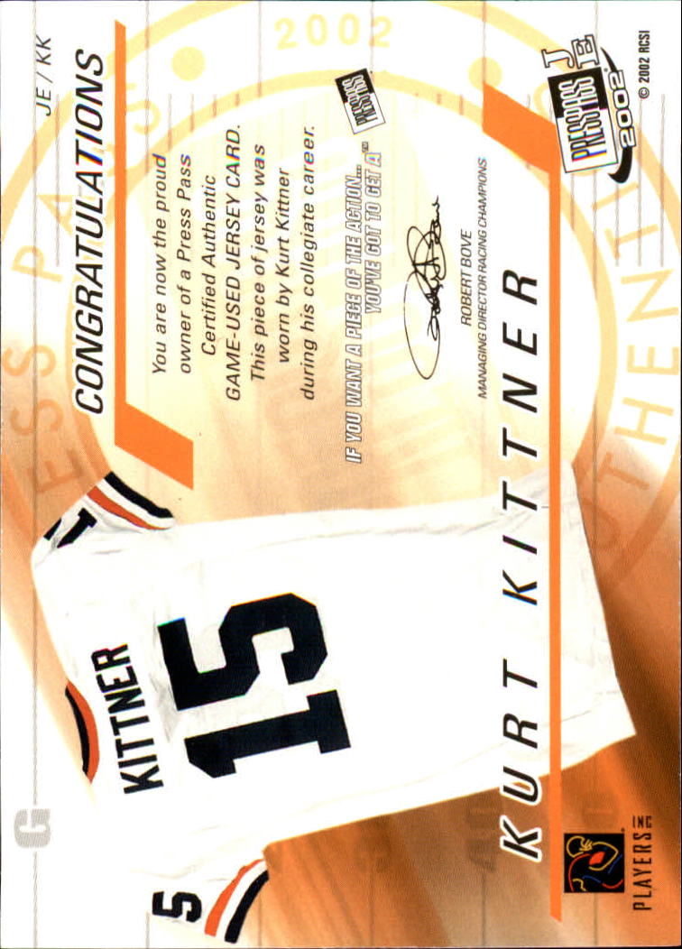 2002 Press Pass JE Game Used Jerseys #JEKK Kurt Kittner back image