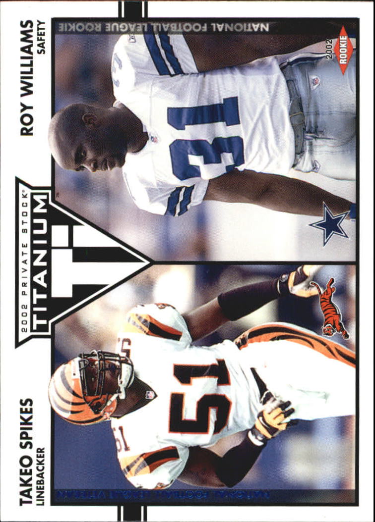 2002 Titanium #116 Takeo Spikes JSY/500/Roy Williams RC - NM-MT - Wonder  Water Sports Cards, Comics & Gaming!