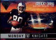 2002 Titanium Monday Knights #11 Jerry Rice