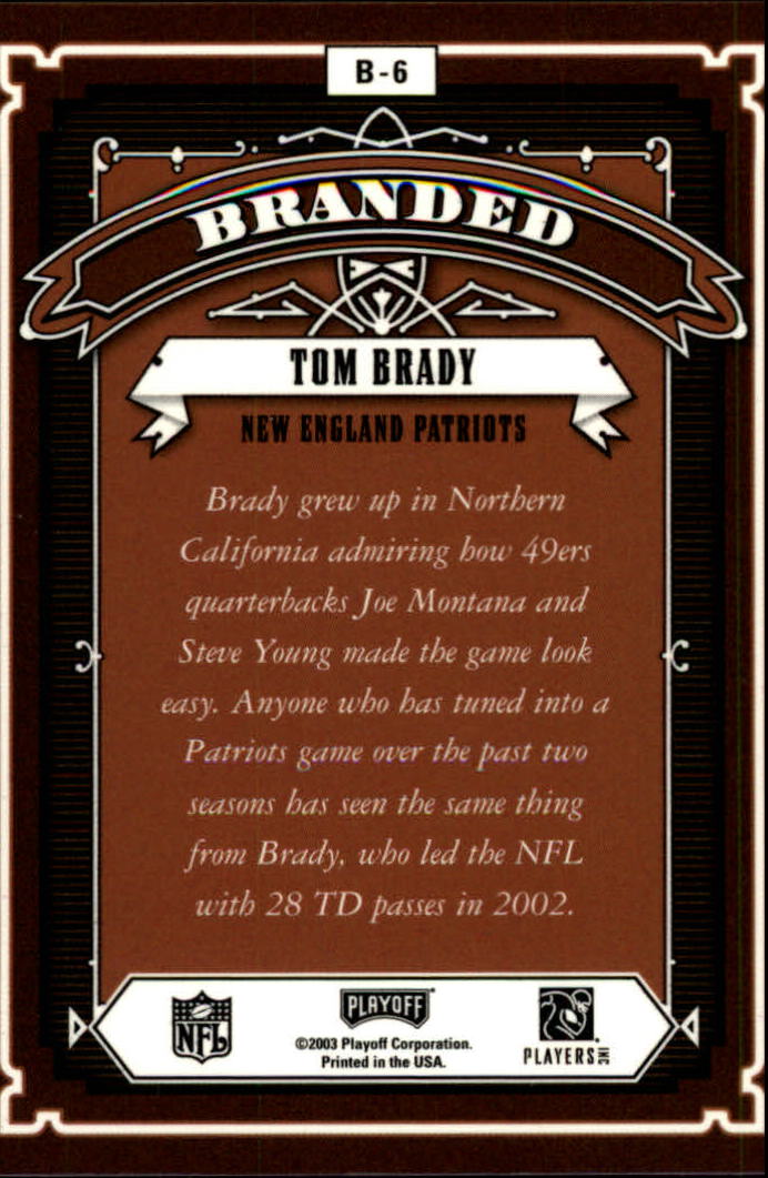 2003 Playoff Hogg Heaven Branded #B6 Tom Brady back image