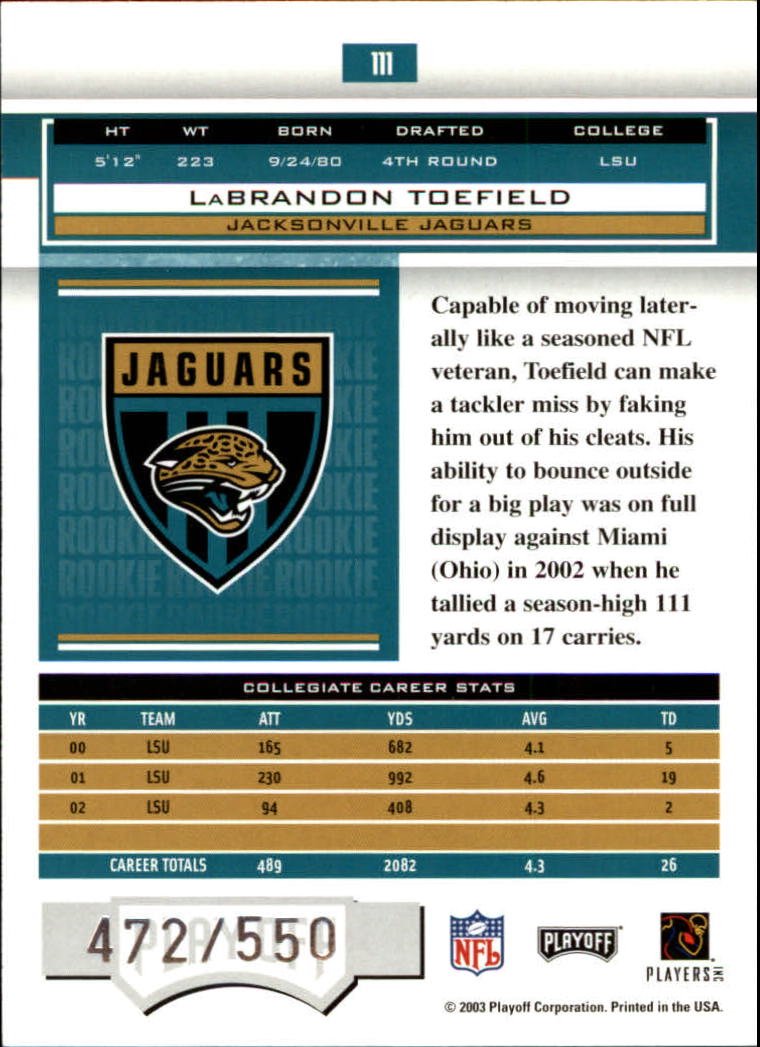 2003 Playoff Honors #111 LaBrandon Toefield RC back image