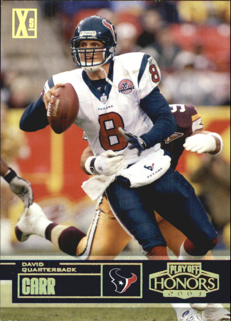 2003 Playoff Honors X's #21 David Carr
