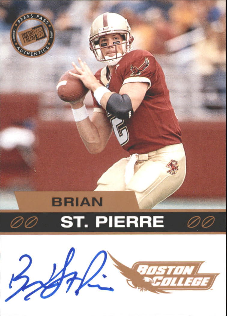 2003 Press Pass Autographs Bronze #50 Brian St.Pierre