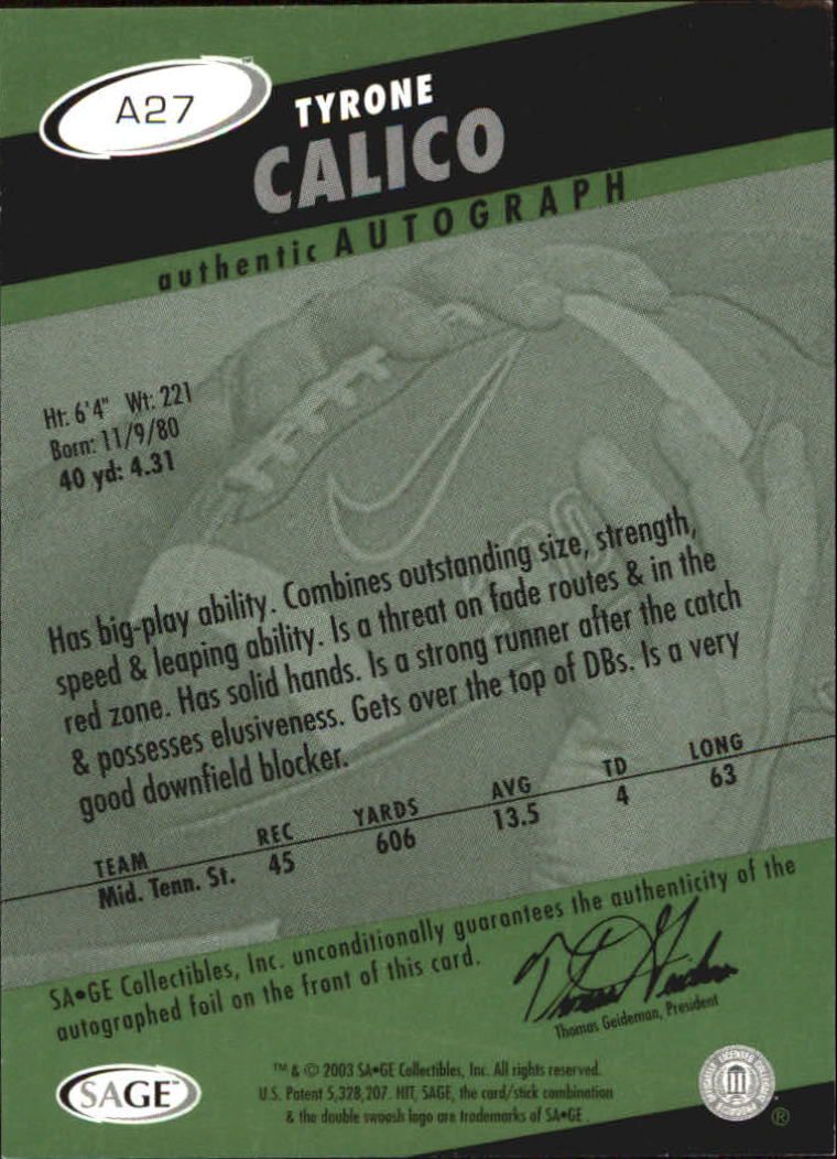 2003 SAGE HIT Autographs Emerald #A27 Tyrone Calico back image