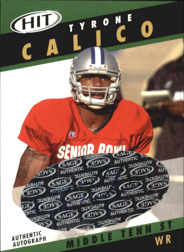 2003 SAGE HIT Autographs Emerald #A27 Tyrone Calico