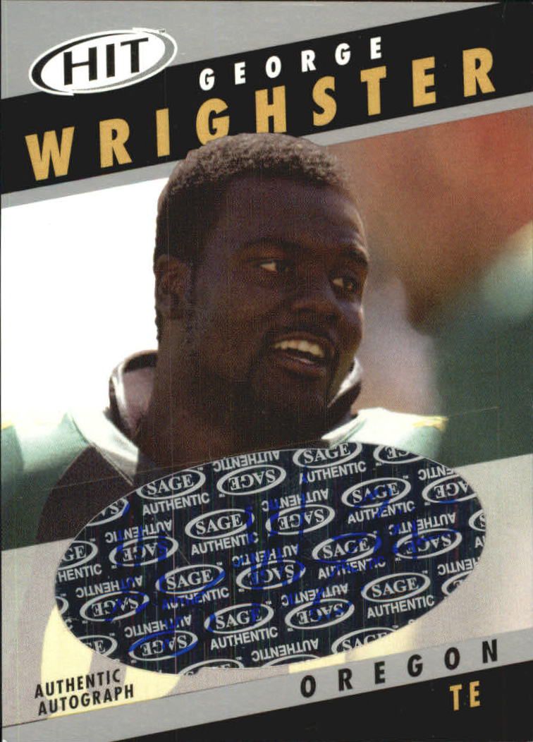 2003 SAGE HIT Autographs Silver #A18 George Wrighster