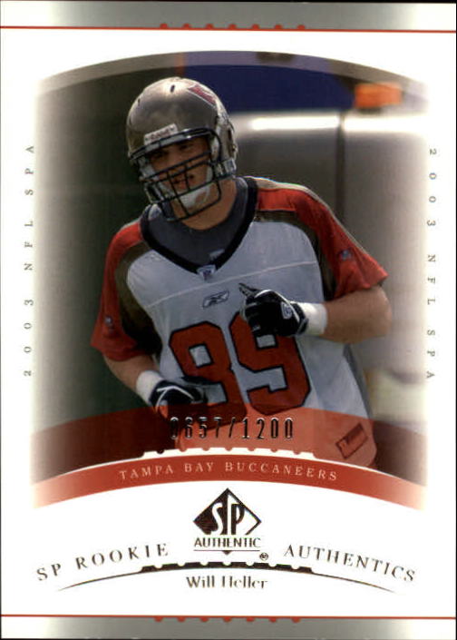 2003 SP Authentic #196 Will Heller RC