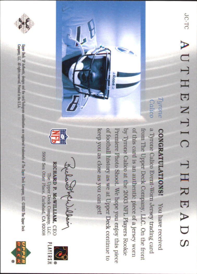 2003 SP Authentic Threads #JCTC Tyrone Calico back image