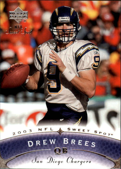 2003 Sweet Spot #9 Drew Brees