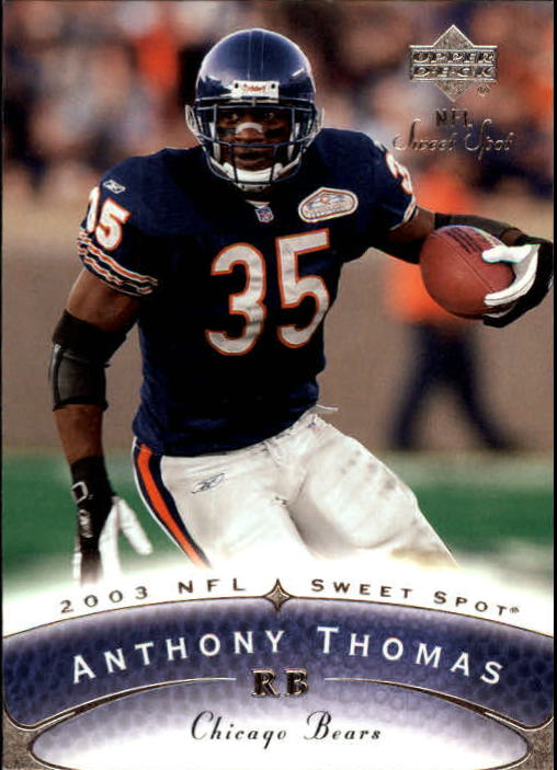 2003 Sweet Spot #47 Anthony Thomas